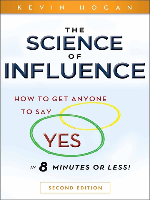 Title details for The Science of Influence by Kevin Hogan - Available